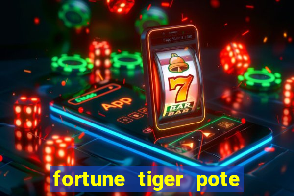 fortune tiger pote de ouro completo